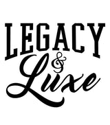 Legacy & Luxe